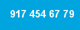917 454 67 79